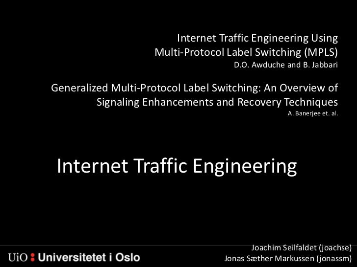 Internet Traffic Engineering internet traffic engineering
