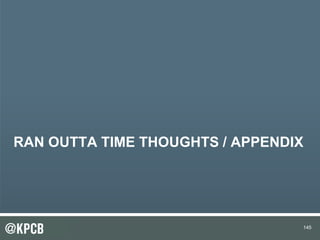 145
RAN OUTTA TIME THOUGHTS / APPENDIX
145
 