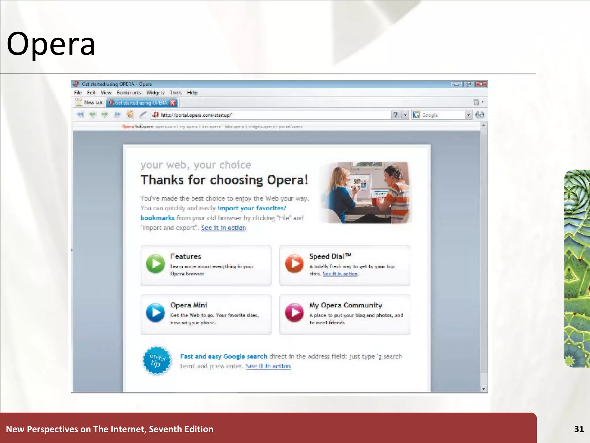 Opera New Perspectives on The Internet, Seventh Edition 