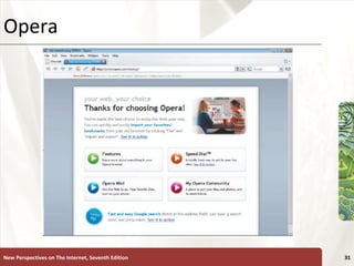 Opera New Perspectives on The Internet, Seventh Edition 