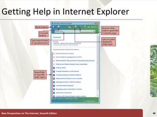 Getting Help in Internet Explorer New Perspectives on The Internet, Seventh Edition 