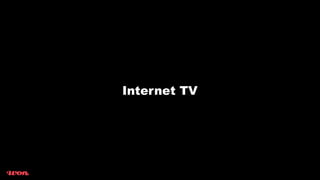Internet TV
 