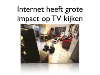 Nederland
Plaats voor longtail content
     van de omroepen