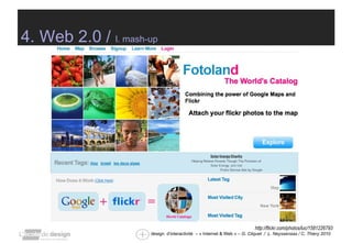 http://flickr.com/photos/luc/1581226793 4. Web 2.0 /  l.  mash-up 