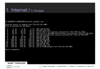 1. Internet /  b. Routage ‘ sauts’ / traceroute  