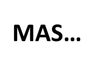 MAS…
 