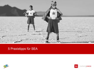 5 Praxistipps für SEA
 