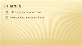 [1] https://www.netacad.com
[2] www.packettracernetwork.com
 