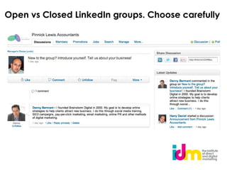 Open vs Closed LinkedIn groups. Choose carefully
 