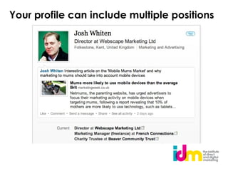 Your profile can include multiple positions
 