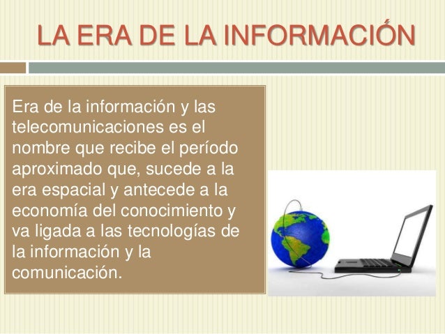 Internet y la era de la información