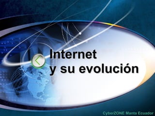 Internet y su evolución 