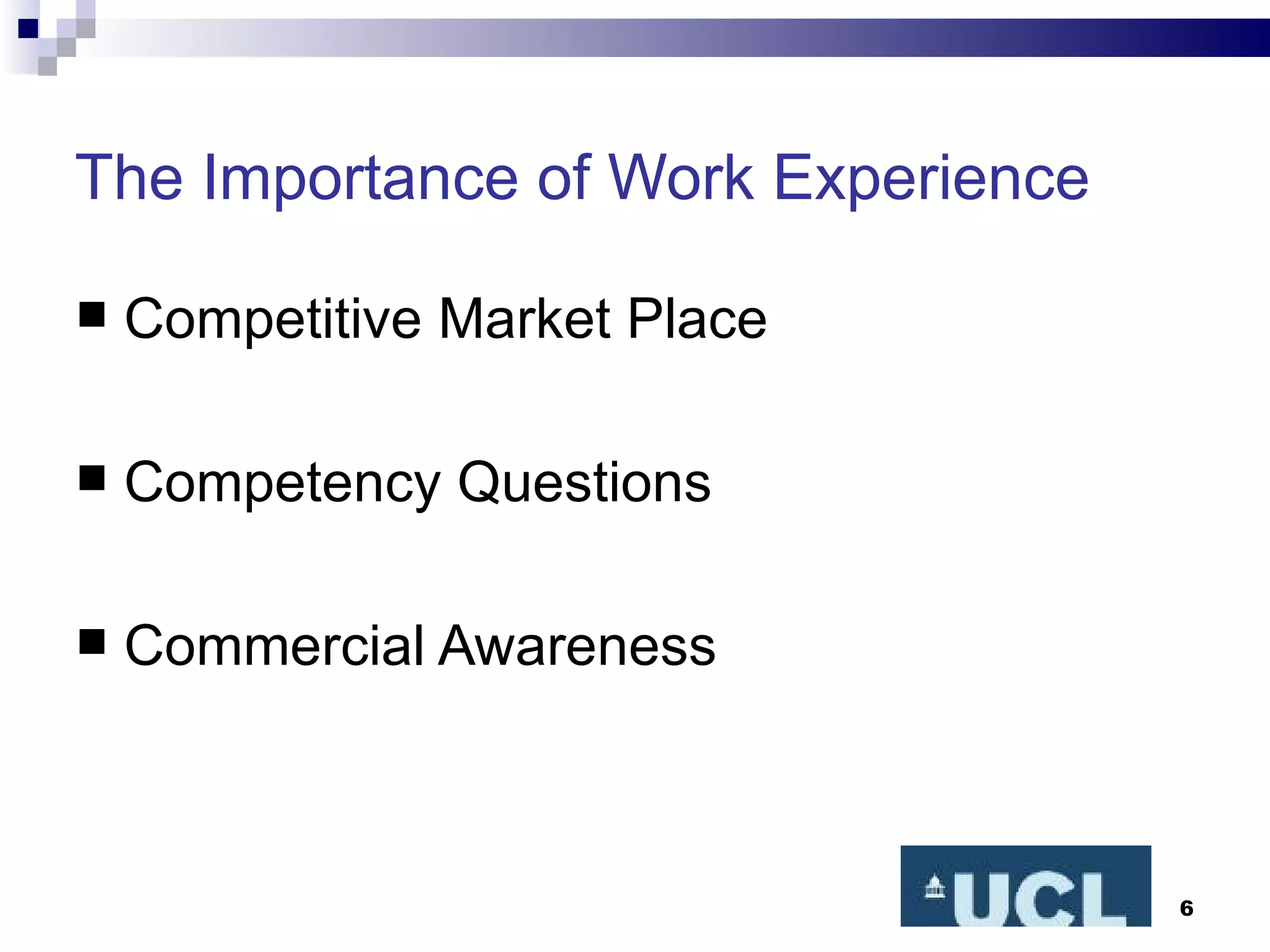 The Importance of Work Experience Competitive Market Place Competency Questions Commercial Awareness 