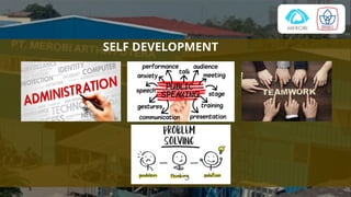 SELF DEVELOPMENT
 