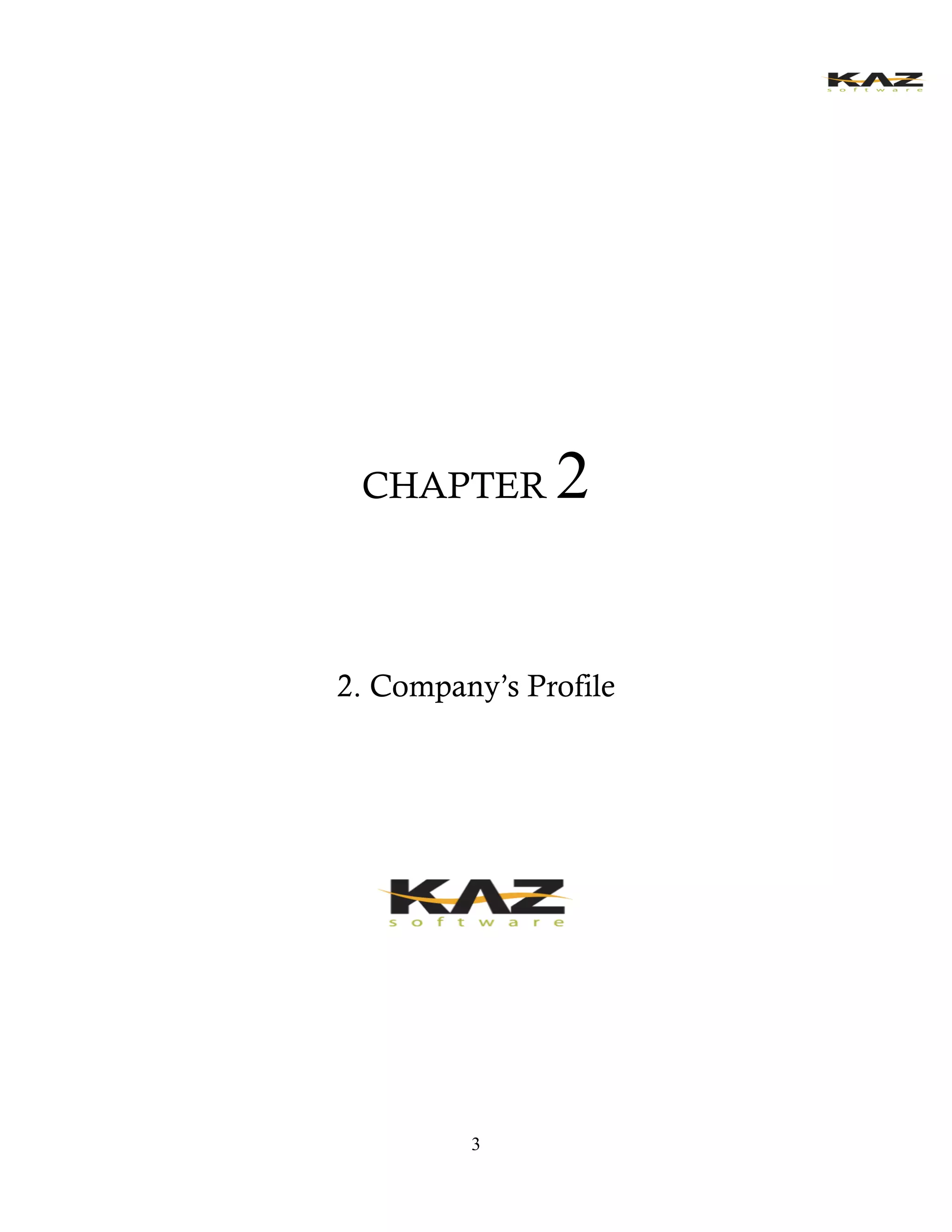 3 
CHAPTER 2 
2. Company’s Profile 
 