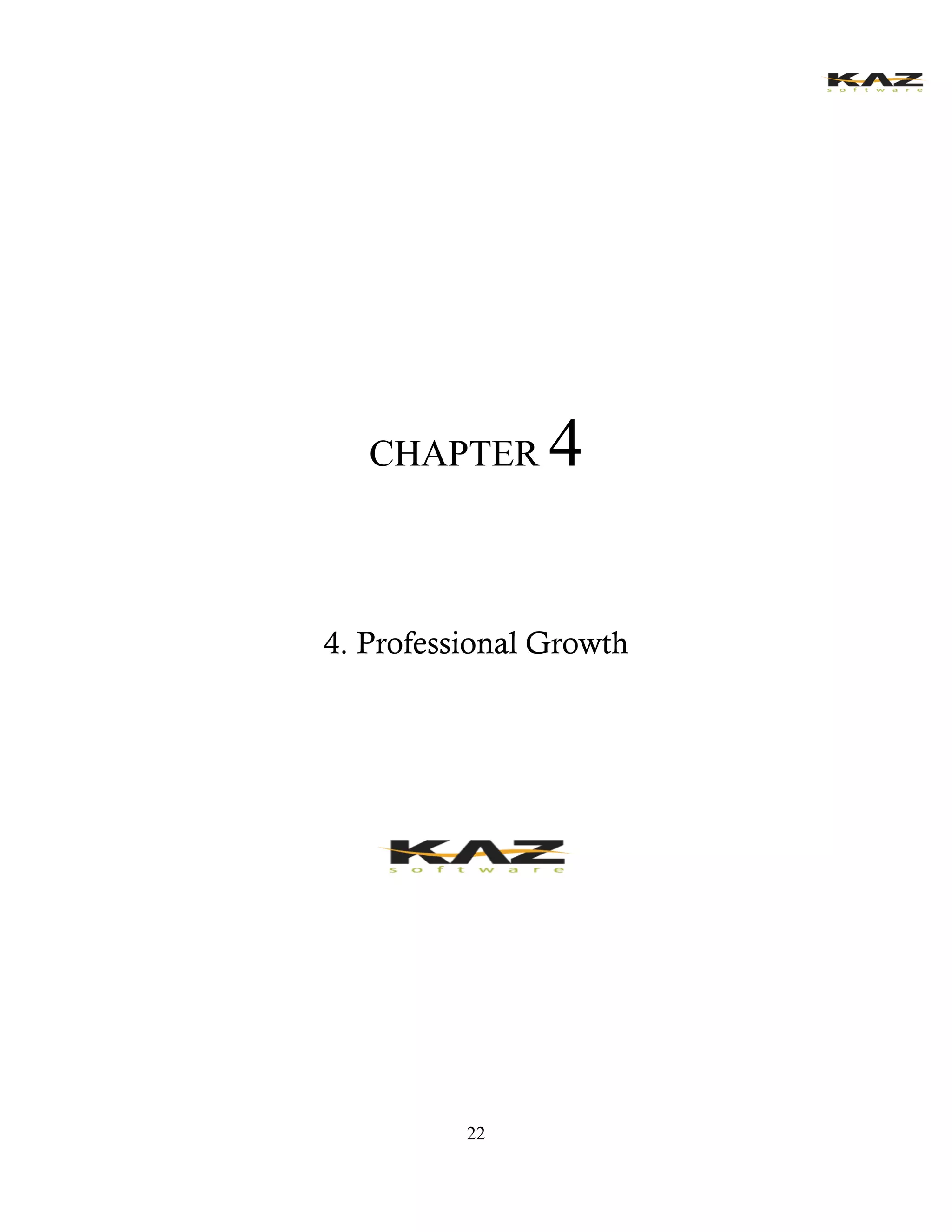 22 
CHAPTER 4 
4. Professional Growth 
 