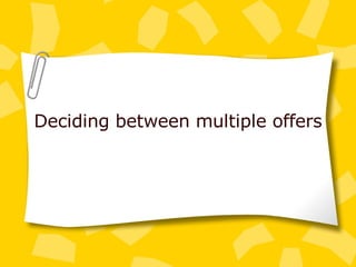 Deciding between multiple offers 