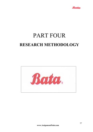 PART FOUR
RESEARCH METHODOLOGY
www.AssignmentPoint.com
57
 