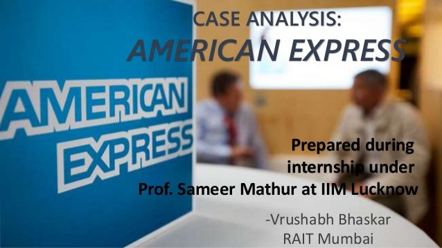 Case Analysis American Express Case Analysis American Express