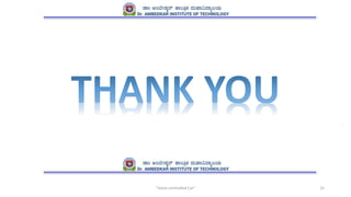 “Voice controlled Car" 15
 