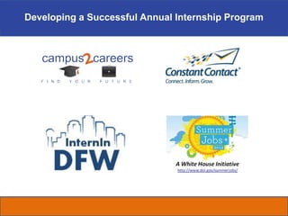 Developing a Successful Annual Internship Program
 