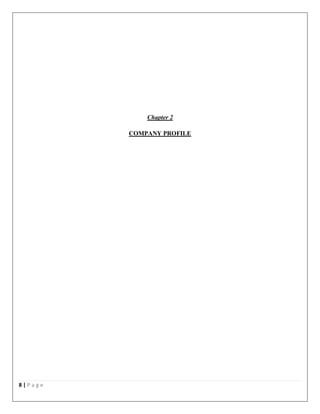 8 | P a g e
Chapter 2
COMPANY PROFILE
 