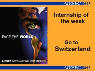 Internship of the week  Go to Switzerland 