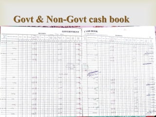 
Govt & Non-Govt cash book
 