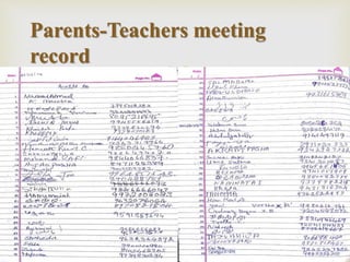 
Parents-Teachers meeting
record
 