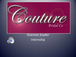 Shannon Snyder
Internship

 