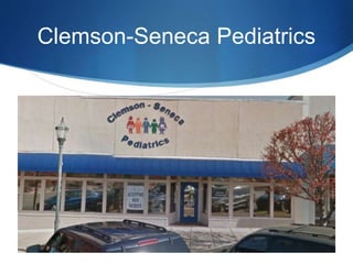 Clemson-Seneca Pediatrics
 