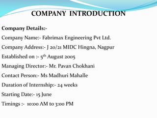 Internship presentation at Fabrimax Engg Pvt Ltd | PPTX