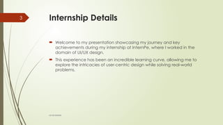 internship report on ui ux design for internship 4 weeks | PPTX