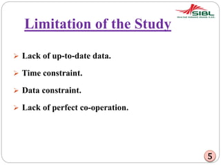 Limitation of the Study
 Lack of up-to-date data.
 Time constraint.
 Data constraint.
 Lack of perfect co-operation.
5
 
