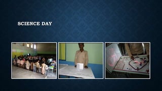 SCIENCE DAY
 