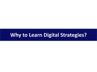 Why to Learn Digital Strategies?
 