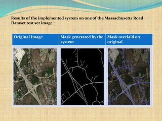 Road Network Extraction using Satellite Imagery. | PPTX