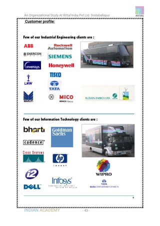 An Organizational Study At Rittal India Pvt Ltd Dodaballapur
INDIAN ACADEMY - 43 -
Customer profile:
 