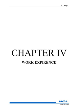 35 | P a g e
INFOSYSTEMS
CHAPTER IV
WORK EXPIRENCE
 