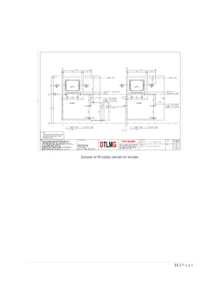11 | P a g e
Sample of lift lobby details for tender.
 