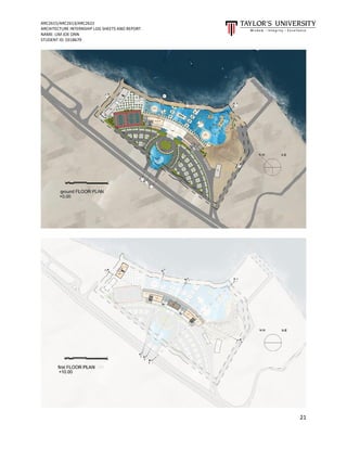 ARC2615/ARC2613/ARC2622
ARCHITECTURE INTERNSHIP LOG SHEETS AND REPORT
NAME: LIM JOE ONN
STUDENT ID: 0318679
21
 