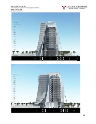 ARC2615/ARC2613/ARC2622
ARCHITECTURE INTERNSHIP LOG SHEETS AND REPORT
NAME: LIM JOE ONN
STUDENT ID: 0318679
24
 