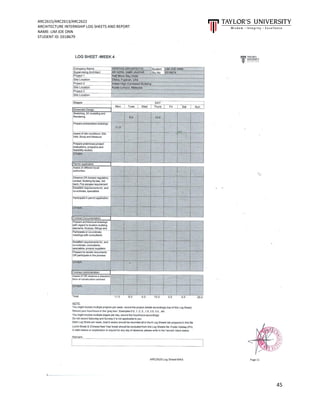 ARC2615/ARC2613/ARC2622
ARCHITECTURE INTERNSHIP LOG SHEETS AND REPORT
NAME: LIM JOE ONN
STUDENT ID: 0318679
45
 