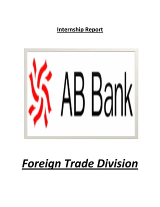  
Internship Report 
 
 
 
Foreign Trade Division 
 
 
 