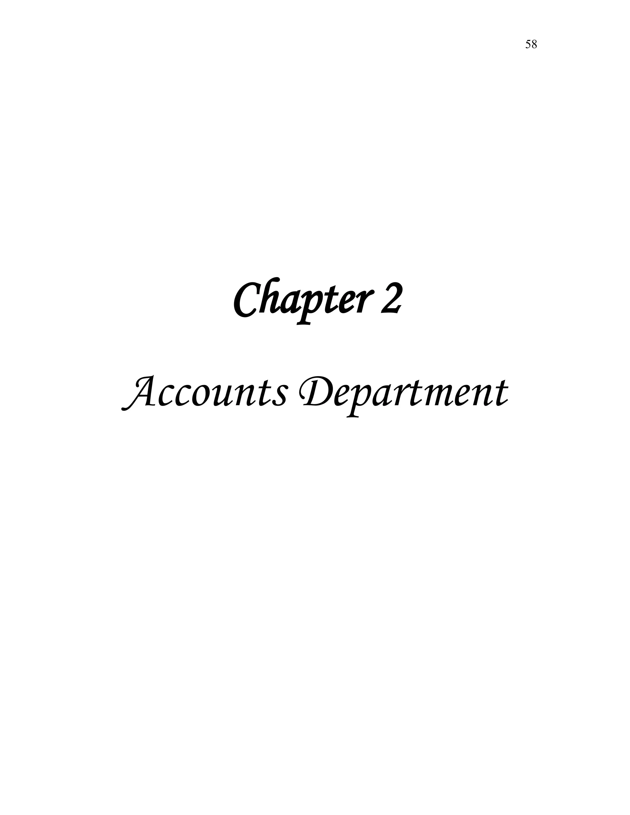 58
Chapter 2
Accounts Department
 