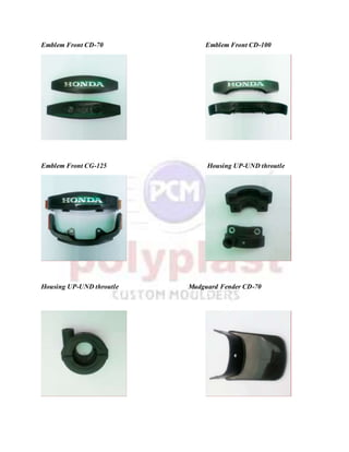 Emblem Front CD-70 Emblem Front CD-100
Emblem Front CG-125 Housing UP-UND throutle
Housing UP-UND throutle Mudguard Fender CD-70
 
