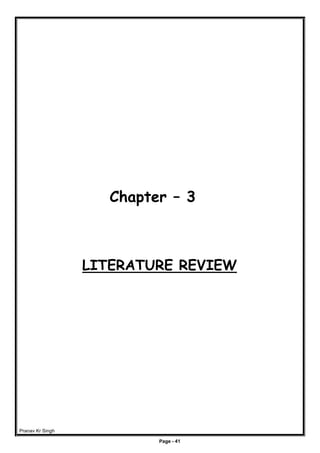 Pranav Kr Singh
Page - 41
Chapter – 3
LITERATURE REVIEW
 