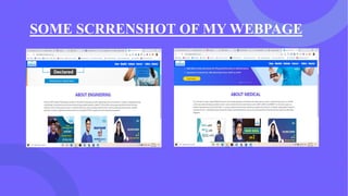 SOME SCRRENSHOT OF MY WEBPAGE
 