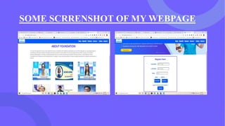 SOME SCRRENSHOT OF MY WEBPAGE
 