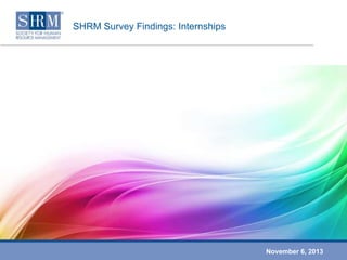 SHRM Survey Findings: Internships

November 6, 2013

 
